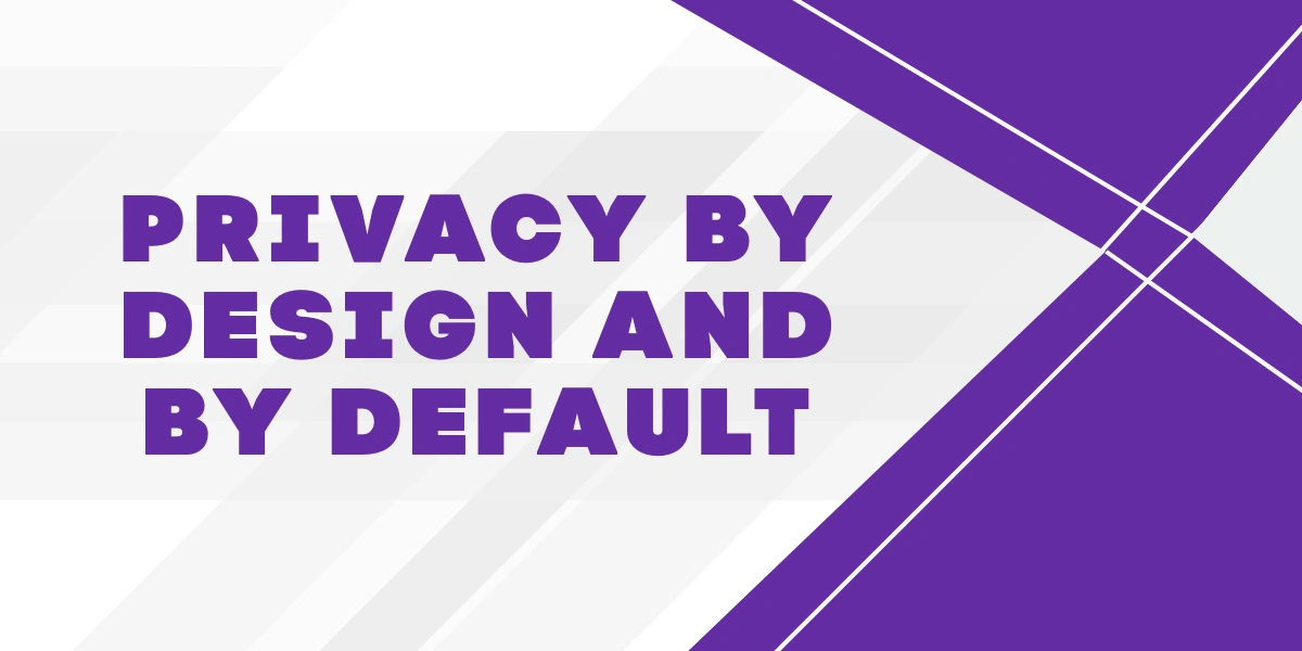 Privacy by Design and Privacy by Default Explained Privacy by Design and Privacy by Default concept showing privacy-first system architecture and default protection